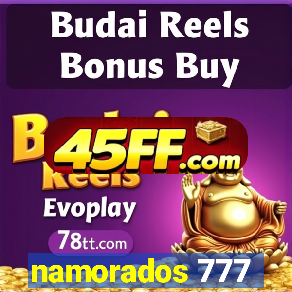 namorados 777